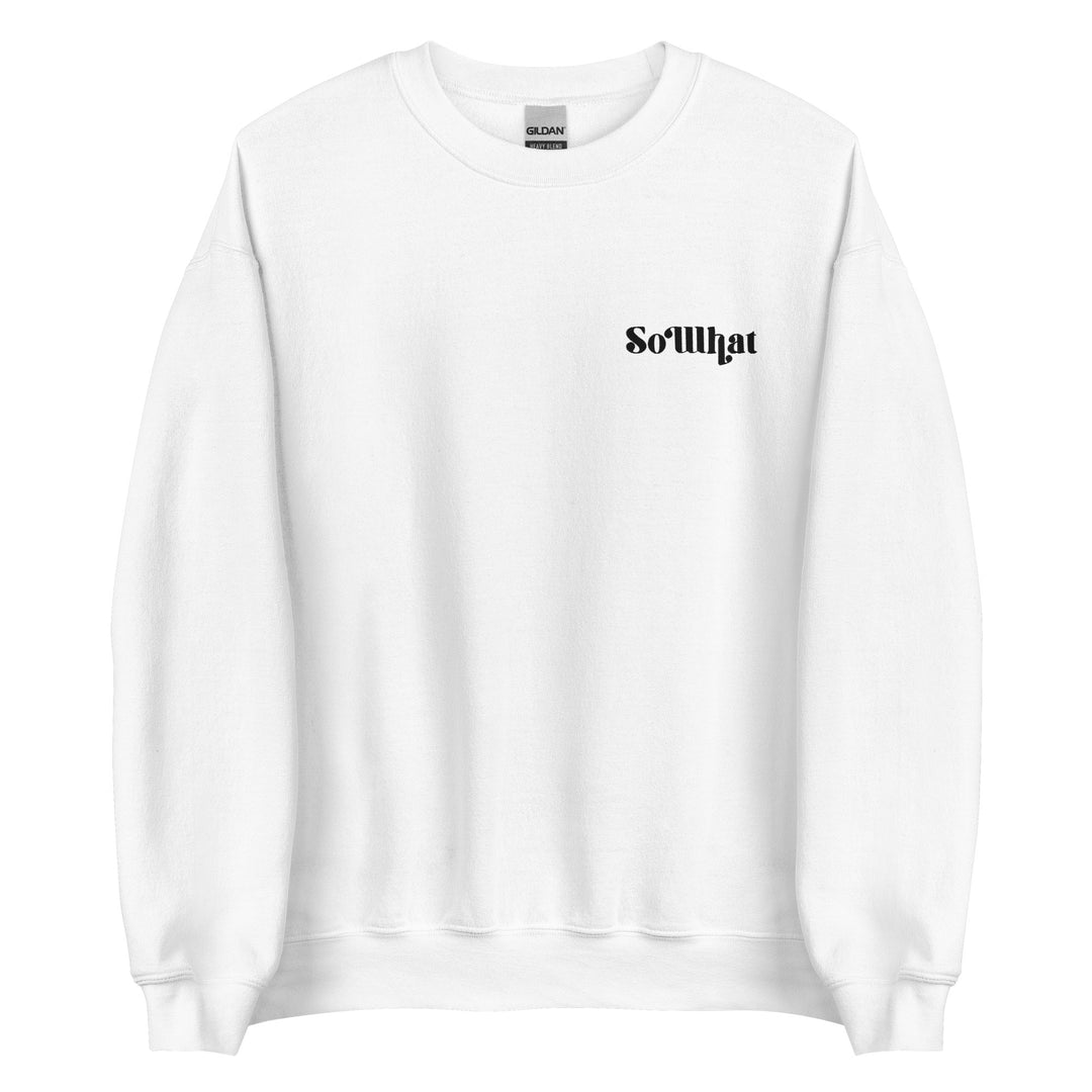 SoWhat Unisex Crew Neck Sweatshirt