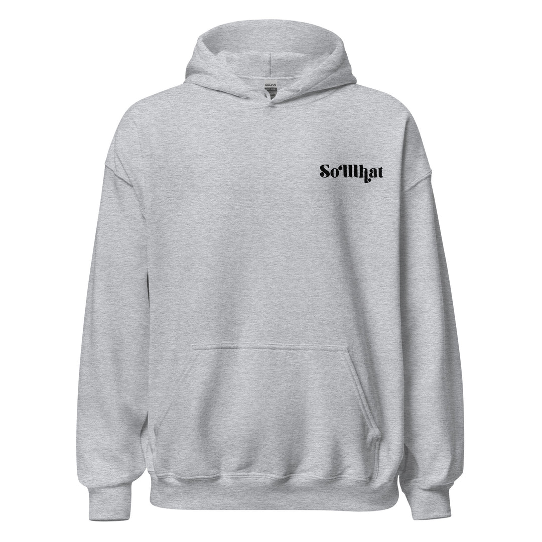 SoWhat Unisex Heavy Blend Hoodie