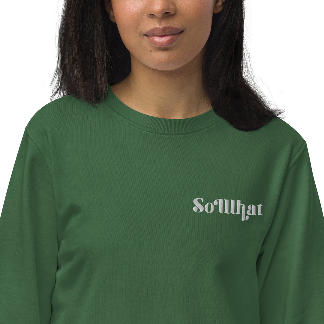 So What Unisex organic sweatshirt