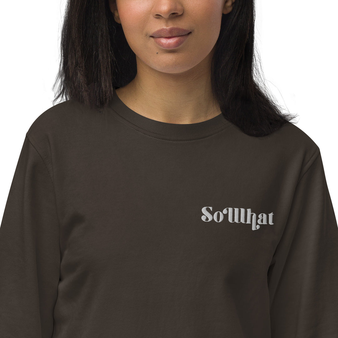 So What Unisex organic sweatshirt