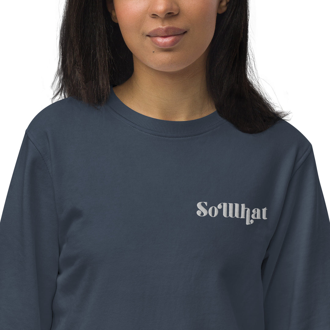 So What Unisex organic sweatshirt