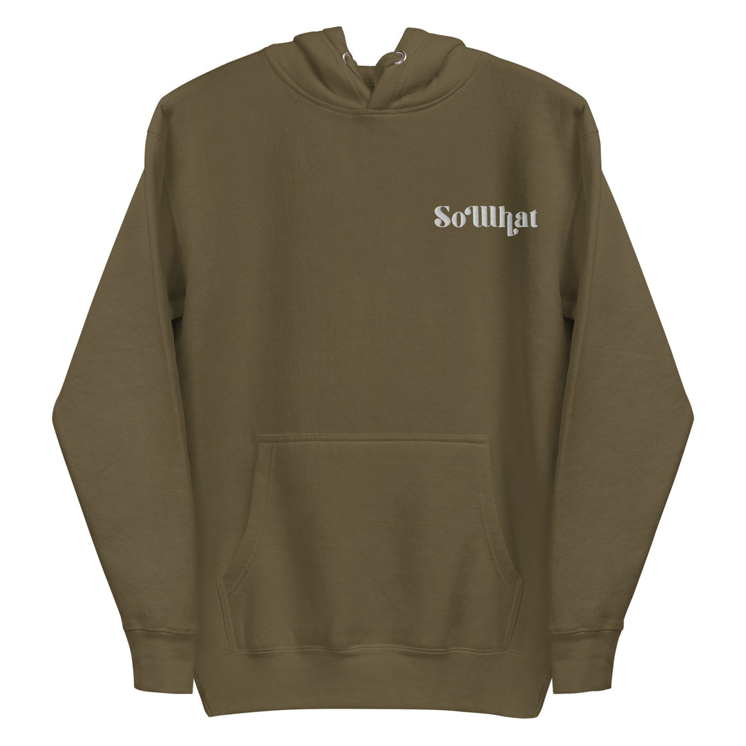 SoWhat Unisex Premium Hoodie