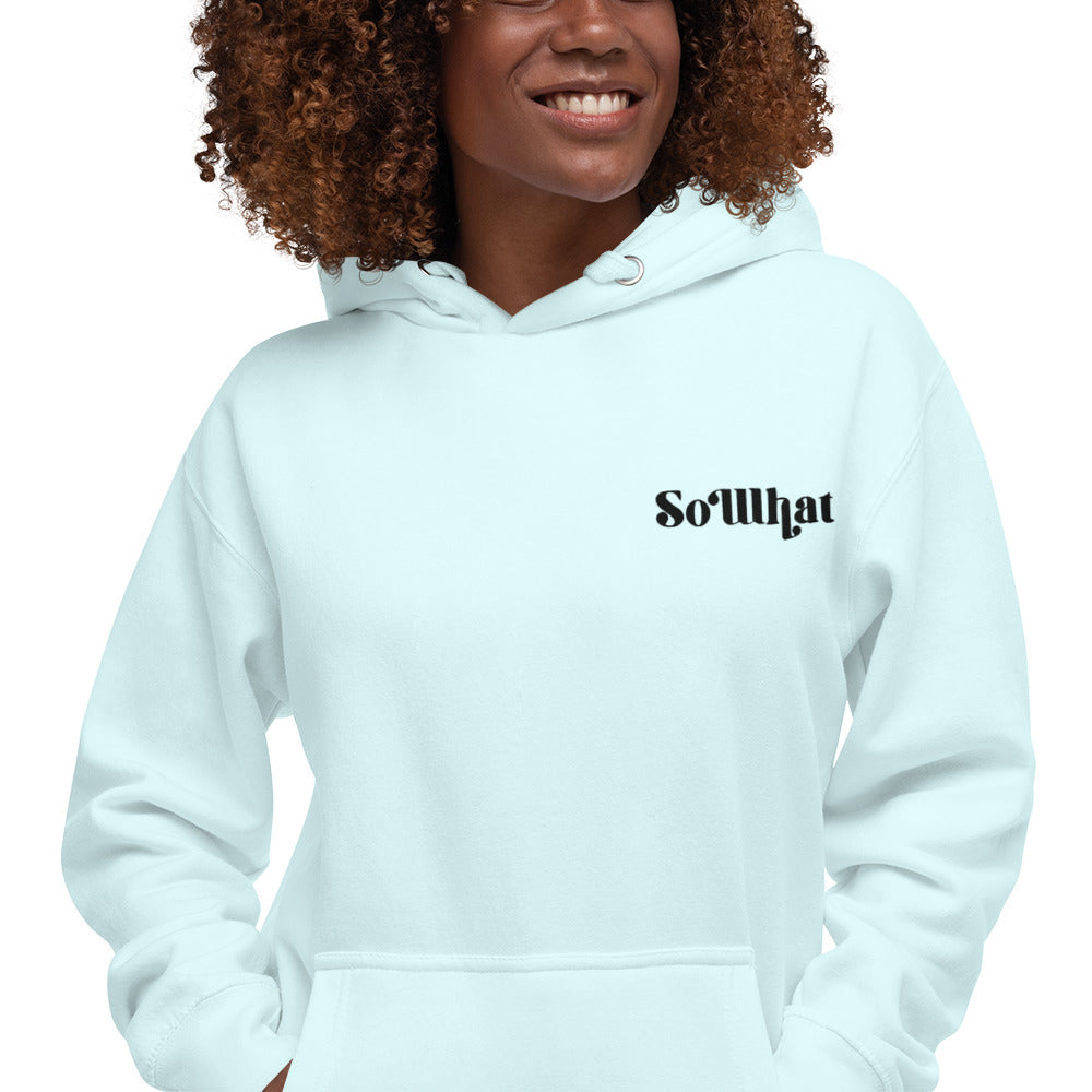 SoWhat Unisex Premium  Hoodie
