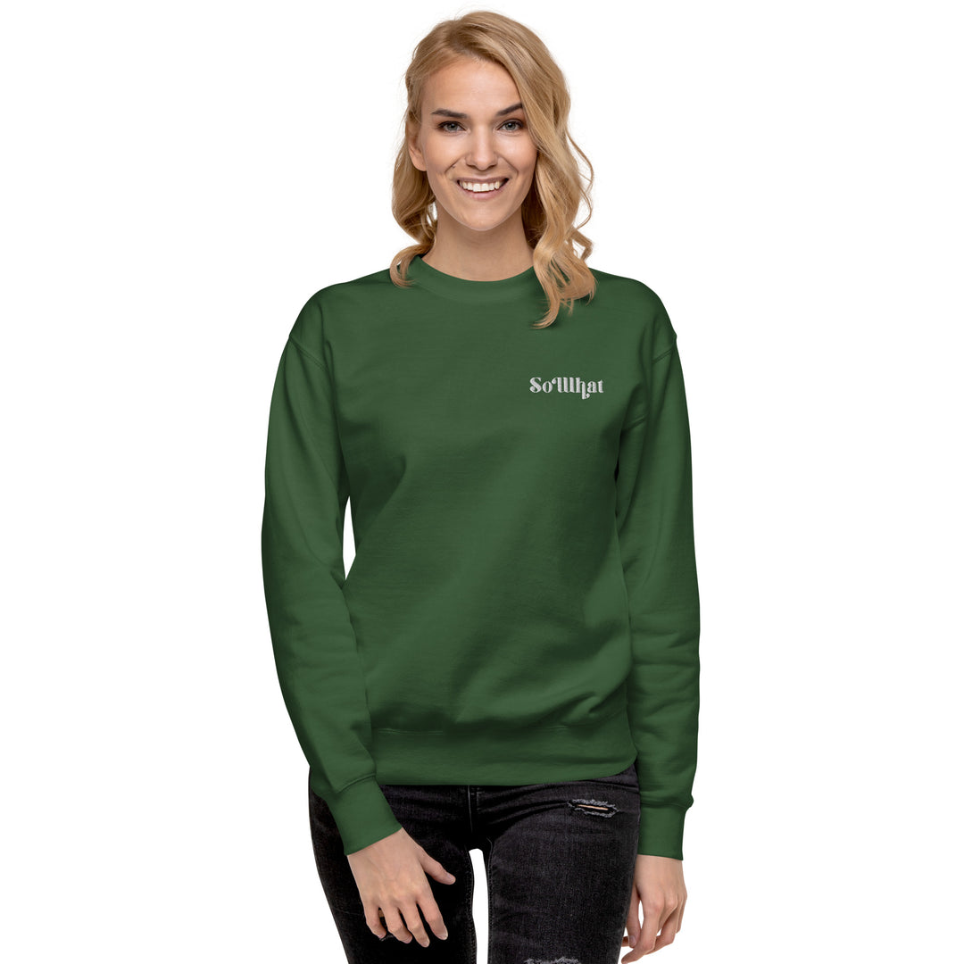 SoWhat Unisex Premium Sweatshirt