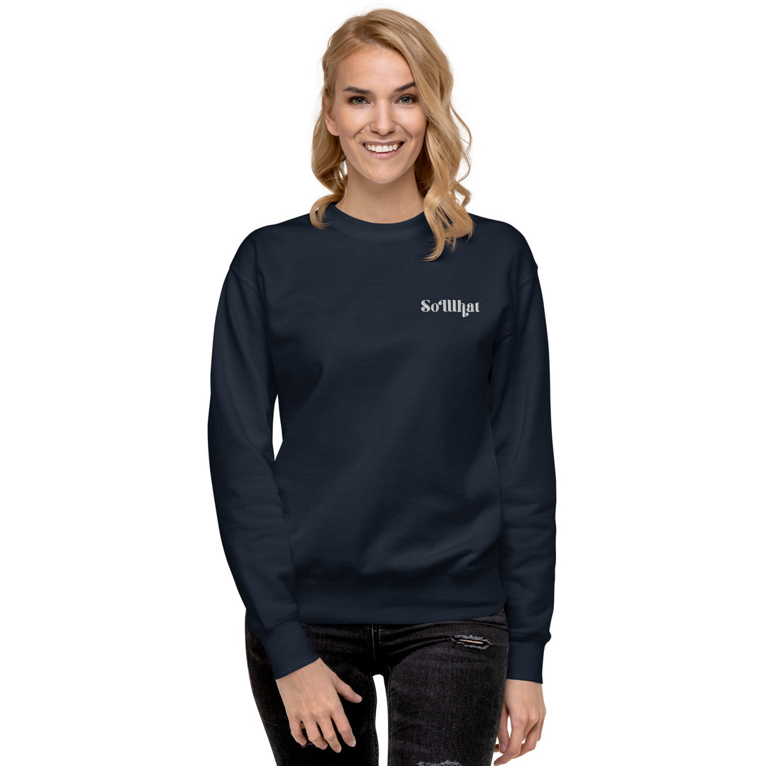 SoWhat Unisex Premium Sweatshirt